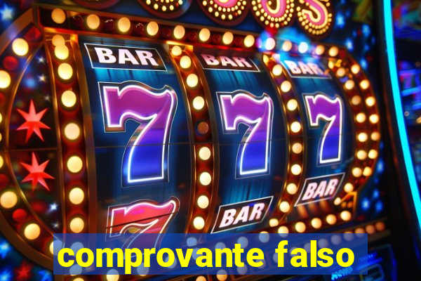 comprovante falso